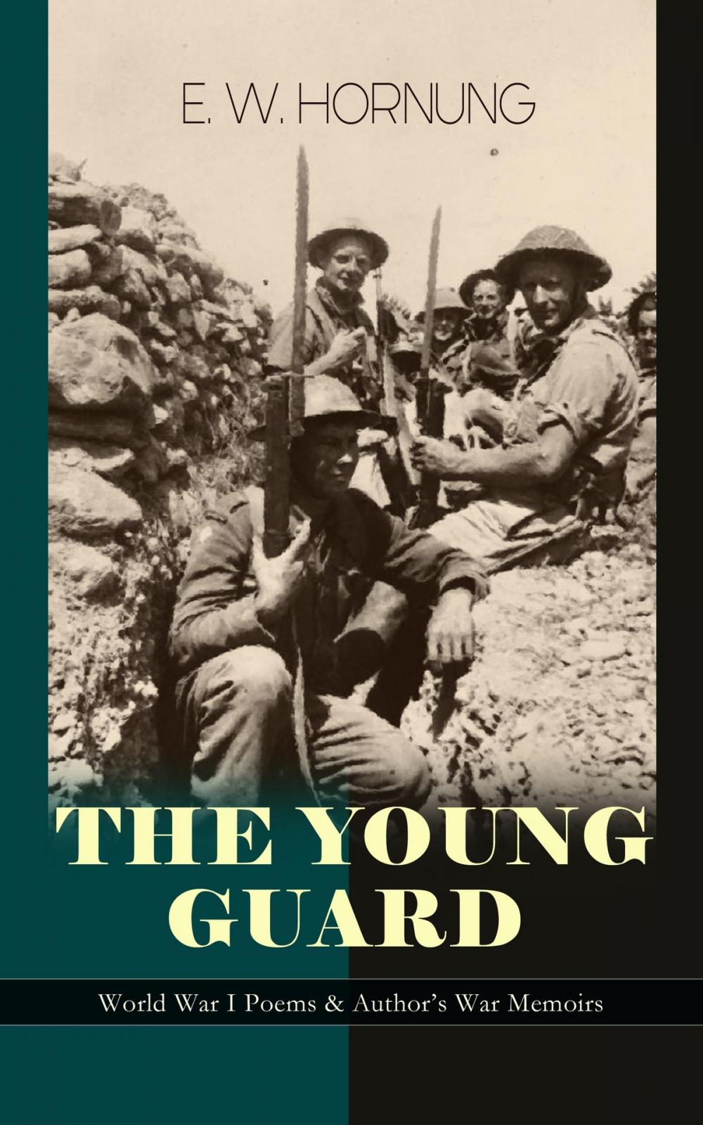 Big bigCover of THE YOUNG GUARD – World War I Poems & Author's War Memoirs