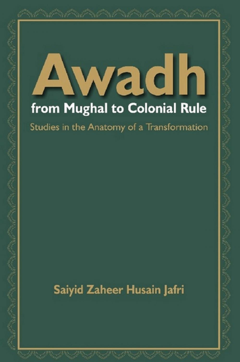 Big bigCover of Awadh From Mughal to Colonial Rule