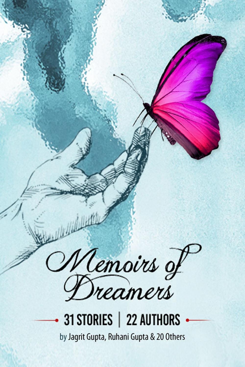 Big bigCover of Memoirs of Dreamers: 31 Stories | 22 Authors