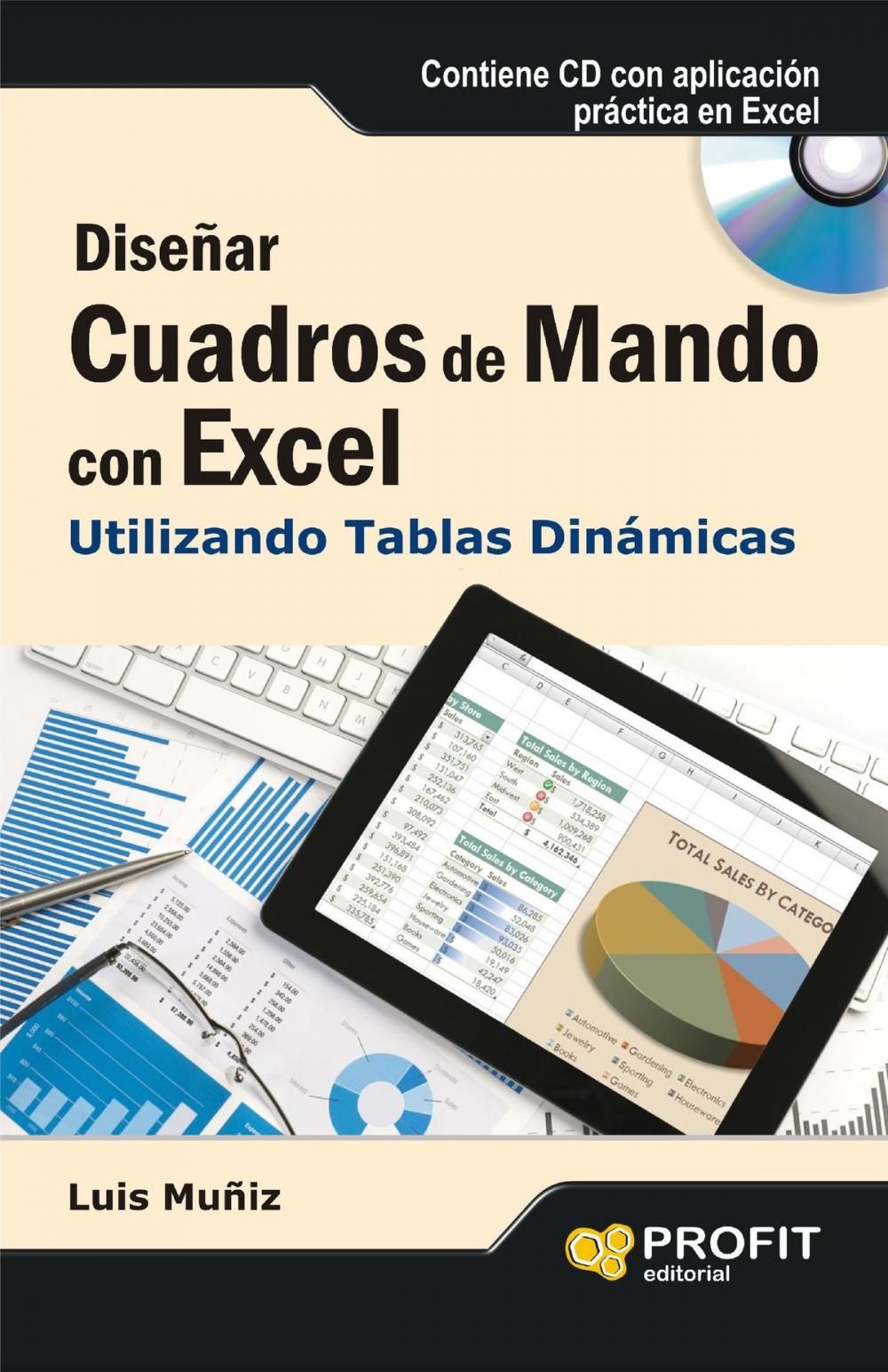 Big bigCover of Diseñar cuadros de mando con Excel utilizando las tablas dinámicas