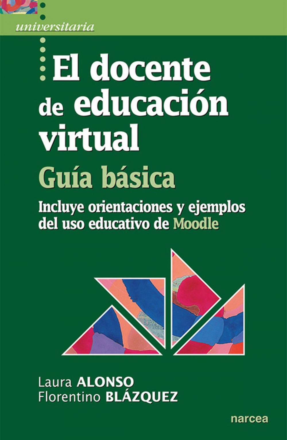 Big bigCover of El docente de educación virtual. Guía básica