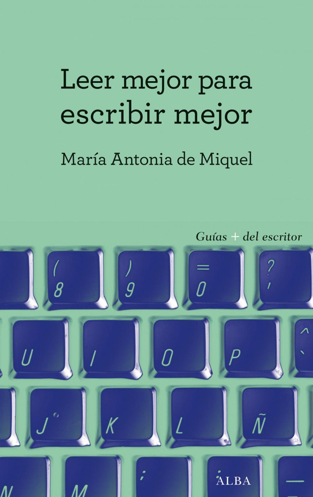 Big bigCover of Leer mejor para escribir mejor