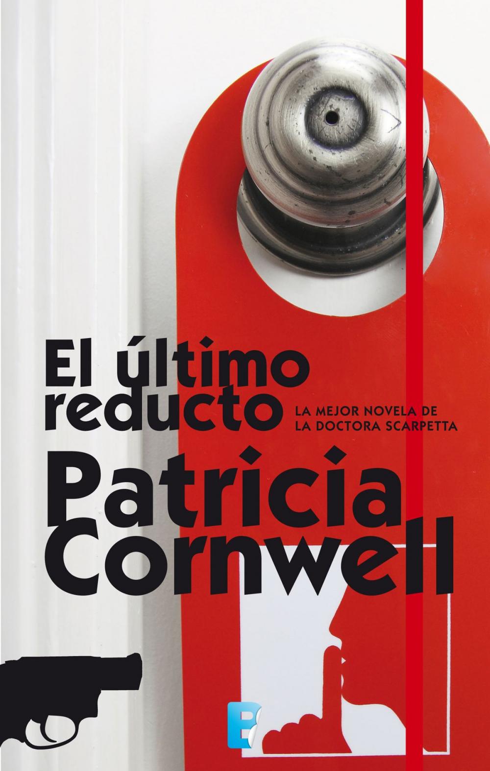 Big bigCover of El último reducto (Doctora Kay Scarpetta 11)