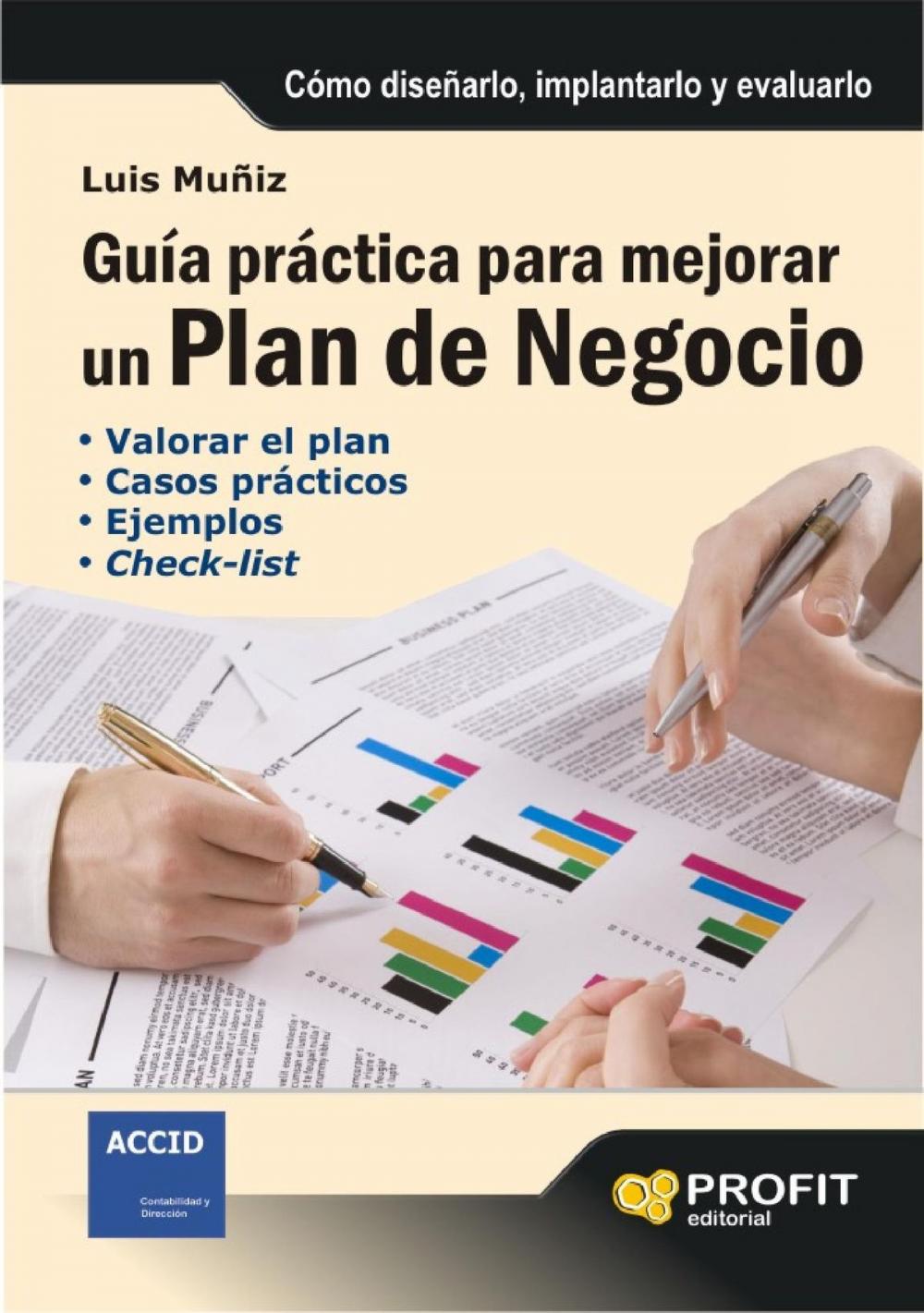 Big bigCover of Guía práctica para mejorar un plan de negocio