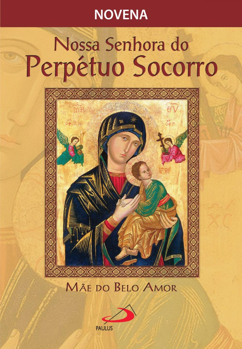 Big bigCover of Novena Nossa Senhora do Perpétuo Socorro, mãe do belo amor