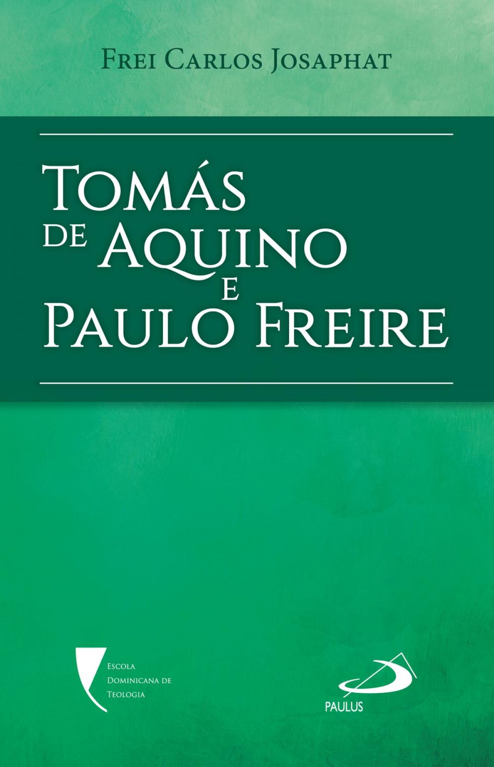 Big bigCover of Tomás de Aquino e Paulo Freire