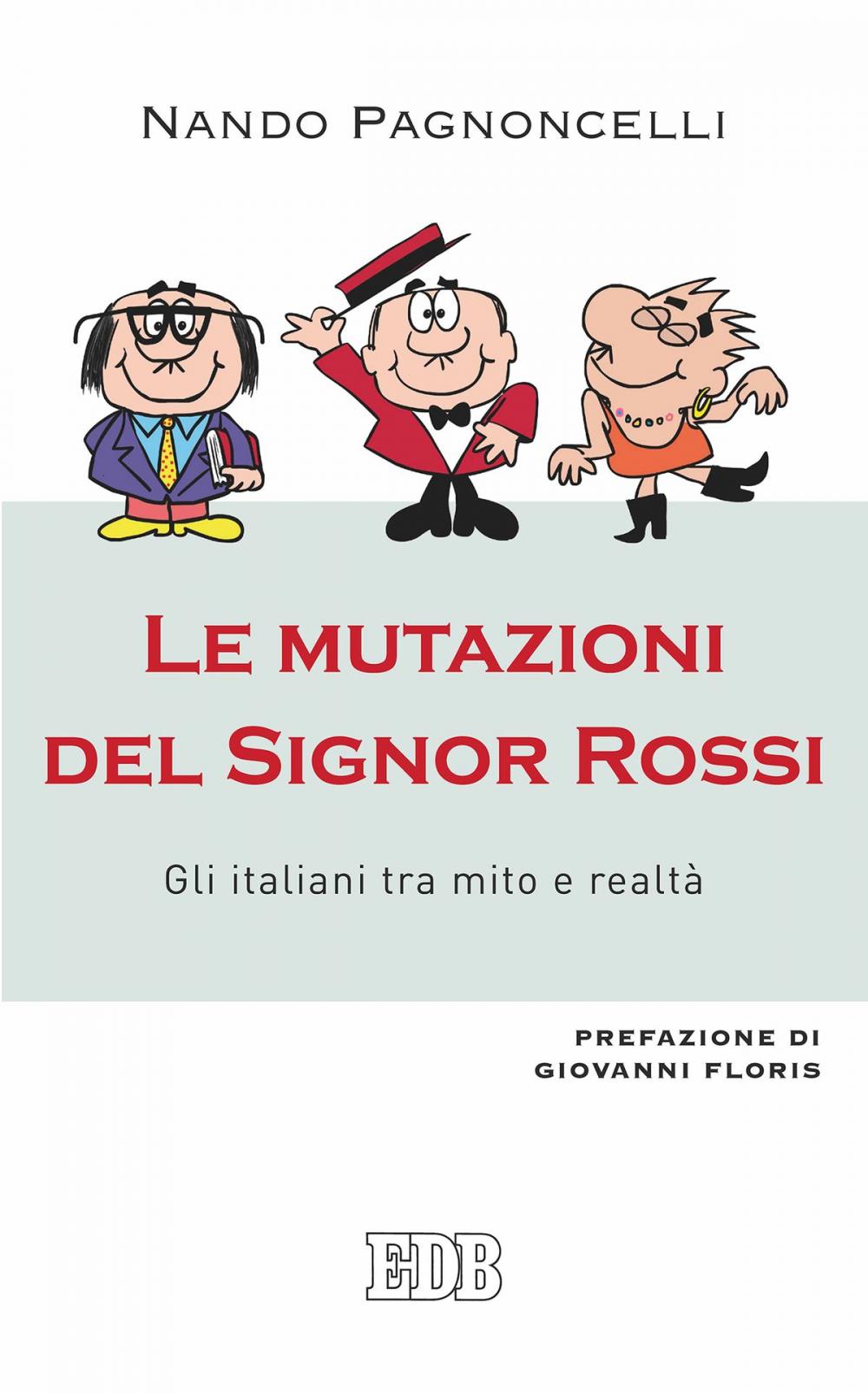 Big bigCover of Le mutazioni del Signor Rossi