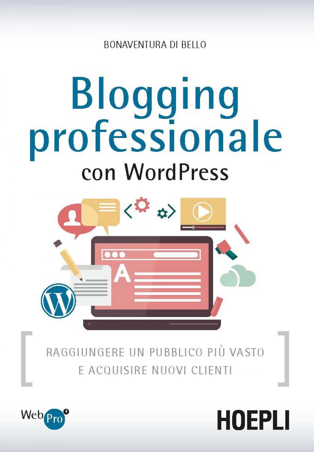 Big bigCover of Blogging professionale con WordPress