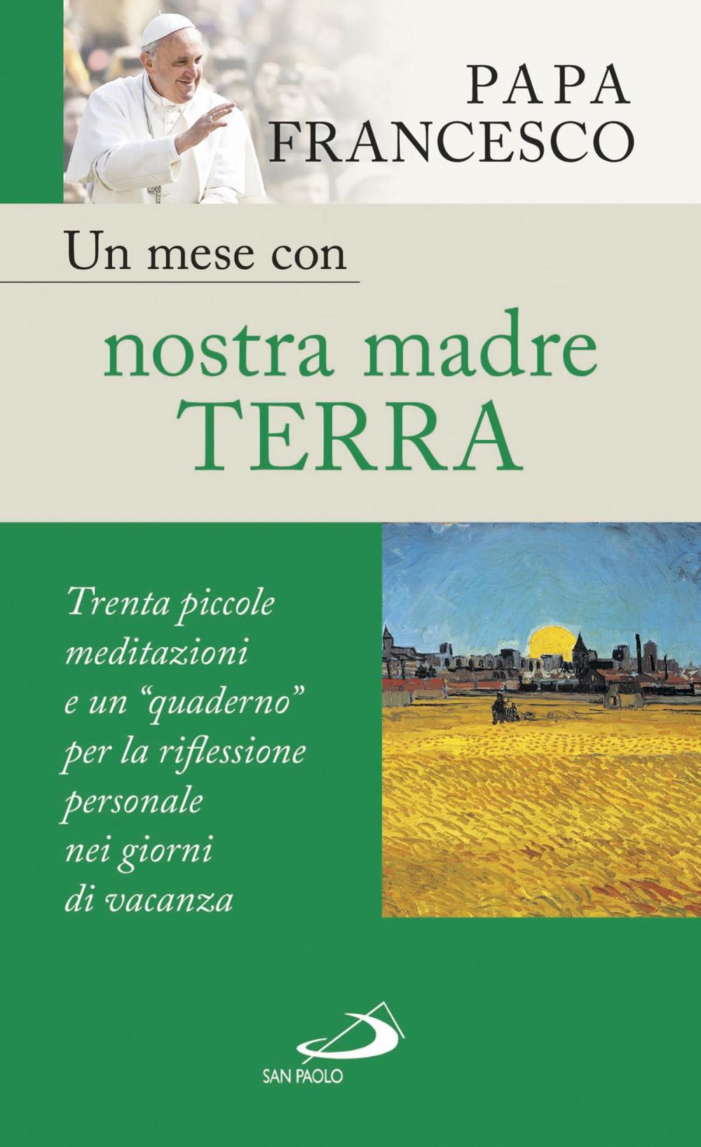 Big bigCover of Un mese con nostra madre terra. Trenta piccole meditazioni e un “quaderno” per la meditazione personale nei giorni di vacanza