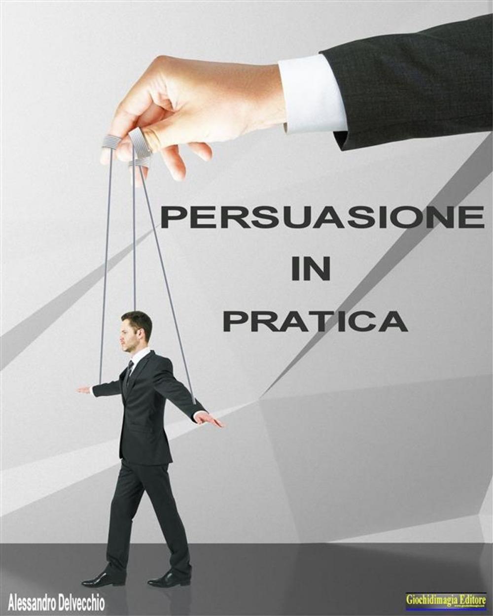 Big bigCover of Persuasione in Pratica