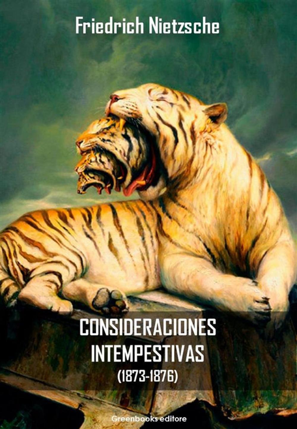 Big bigCover of Las consideraciones intempestivas (1873-1876)