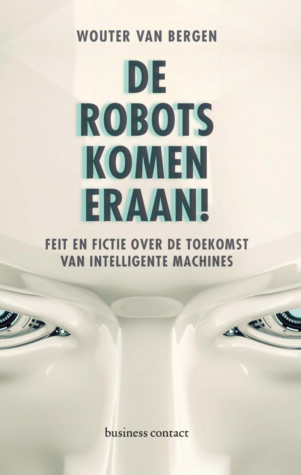 Big bigCover of De robots komen eraan!