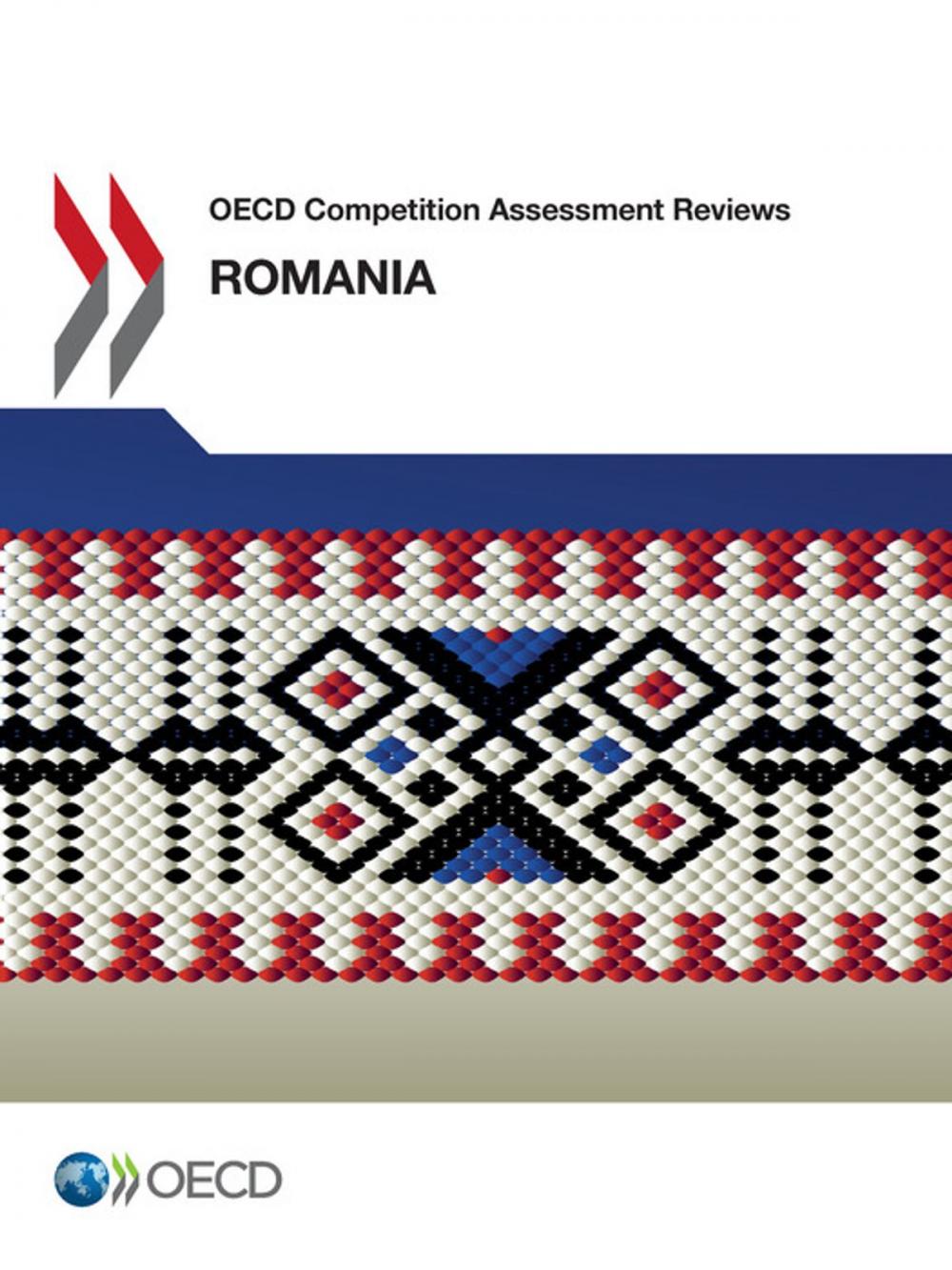 Big bigCover of OECD Competition Assessment Reviews: Romania