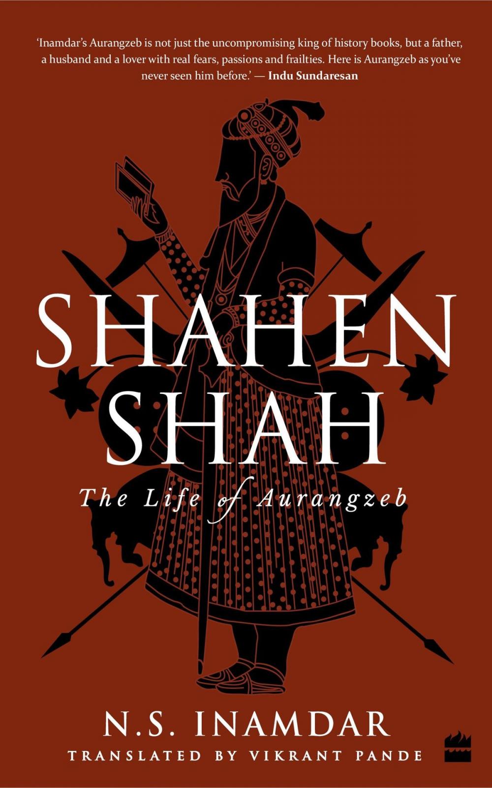 Big bigCover of Shahenshah: The Life of Aurangzeb