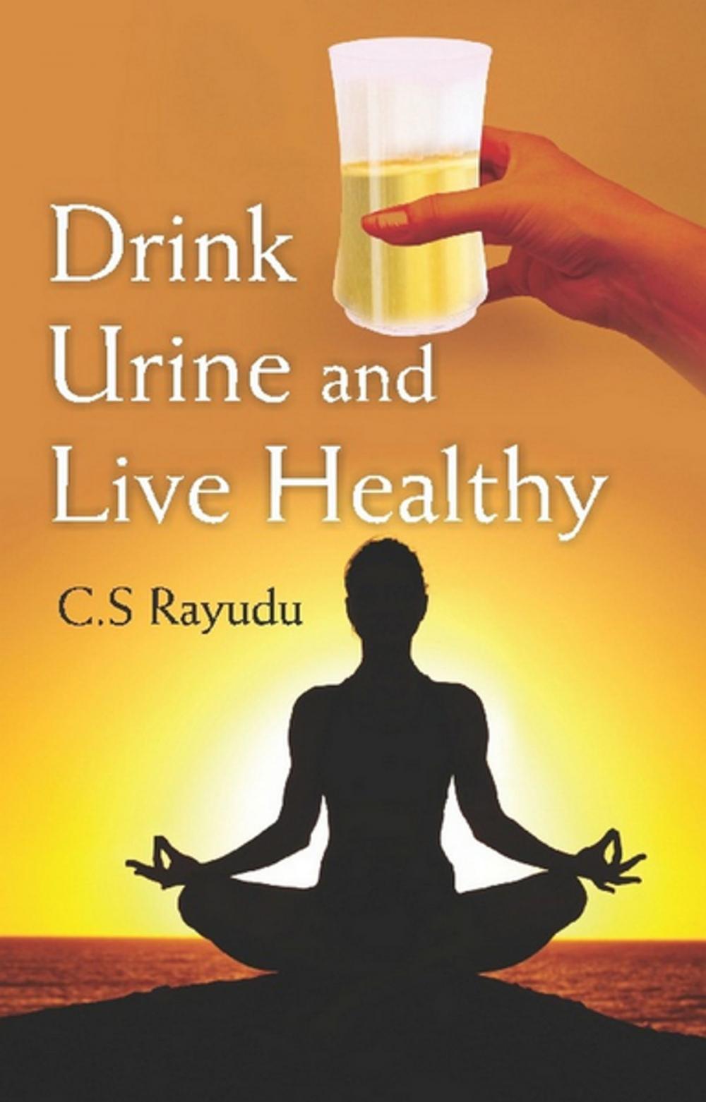 Big bigCover of Drink Urine and Live Healthy