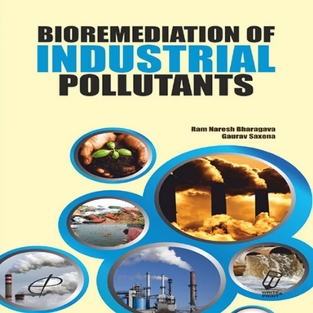 Big bigCover of Bioremediation of Industrial Pollutants