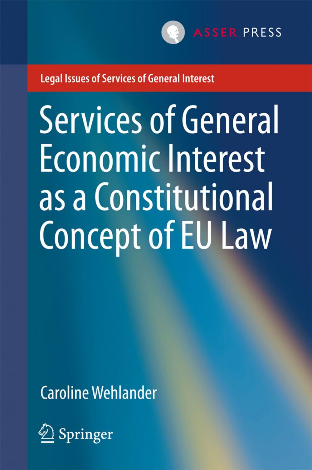 Big bigCover of Services of General Economic Interest as a Constitutional Concept of EU Law