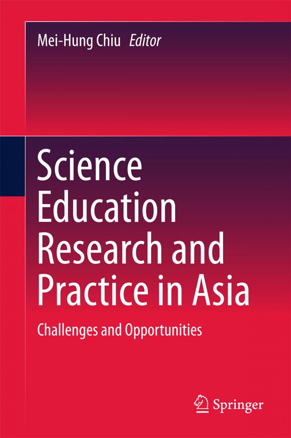 Big bigCover of Science Education Research and Practice in Asia