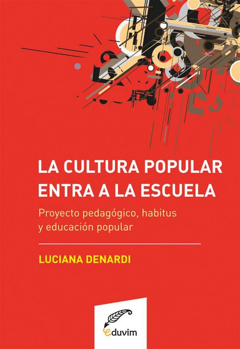 Big bigCover of La cultura popular entra a la escuela