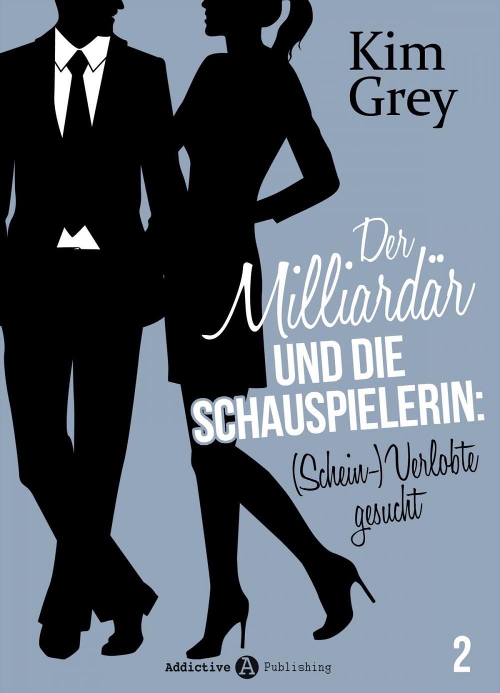 Big bigCover of Der Milliardär und die Schauspielerin: (Schein-)Verlobte gesucht, 2