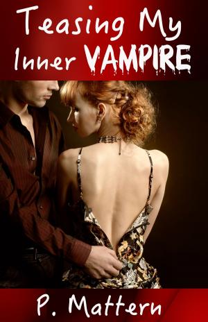 Cover of the book Teasing My Inner Vampire by Monica-Marie Vincent