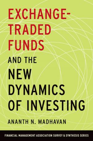 Cover of the book Exchange-Traded Funds and the New Dynamics of Investing by Dr. Thieß Petersen