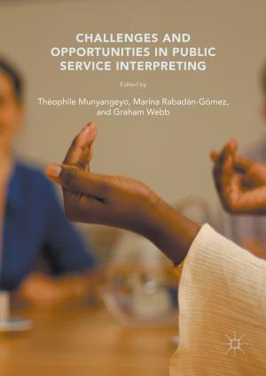 Cover of the book Challenges and Opportunities in Public Service Interpreting by A. Graycar, T. Prenzler