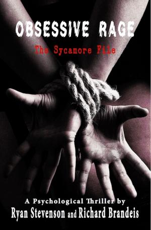 Cover of the book Obsessive Rage: The Sycamore File by William B Hill