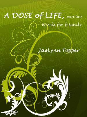 Cover of the book A Dose of Life, part two by Steve Kittell