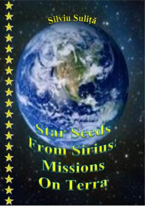 bigCover of the book Star Seeds From Sirius: Missions On Terra by 