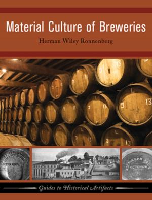 Cover of the book Material Culture of Breweries by Mike McNamee