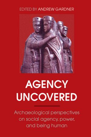 Cover of the book Agency Uncovered by David R. Marples