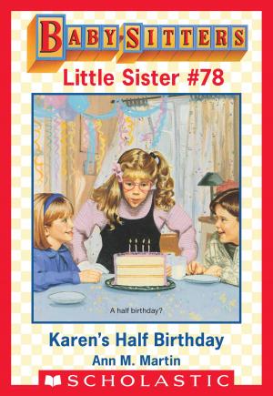 Book cover of Karen's Half-Birthday (Baby-Sitters Little Sister #78)