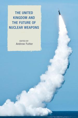 Cover of the book The United Kingdom and the Future of Nuclear Weapons by Theodore Winthrop
