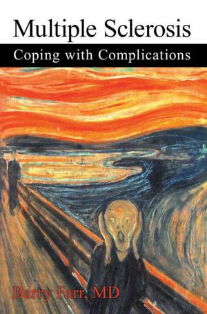 Cover of the book Multiple Sclerosis: Coping with Complications by Todd Sinett