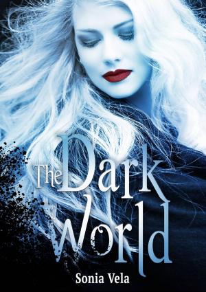 Cover of the book THE DARK WORLD by Katharina Groth
