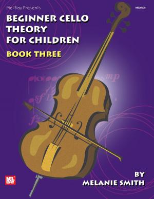 Cover of the book Beginner Cello Theory for Children, Book Three by Peter Laidler