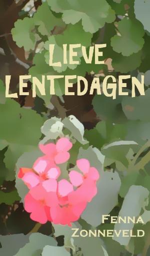 bigCover of the book Lieve lentedagen - Liefde in seizoenen deel 2 by 