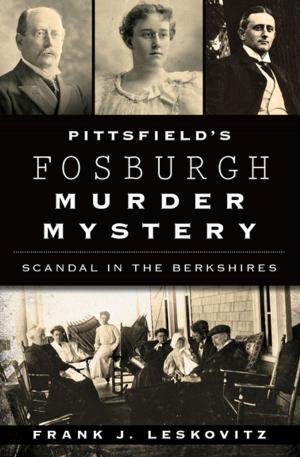 Cover of the book Pittsfield's Fosburgh Murder Mystery by Kiesha Joseph