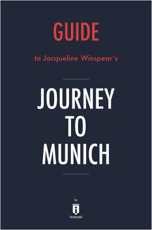 Book cover of Guide to Jacqueline Winspear’s Journey to Munich by Instaread