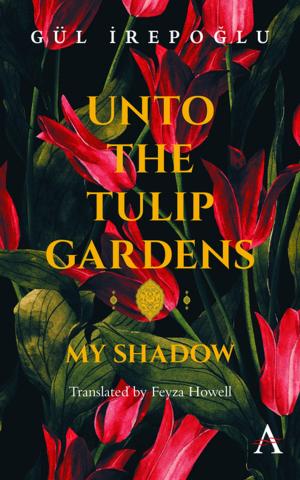 Cover of the book Unto the Tulip Gardens by David Waller