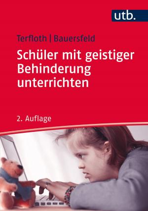 Cover of the book Schüler mit geistiger Behinderung unterrichten by Andreas Mayer