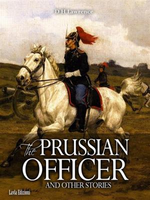 Cover of the book The Prussian Officer and other Stories by Jonathan Swift
