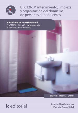 Cover of Mantenimiento, limpieza y organización del domicilio de personas dependientes