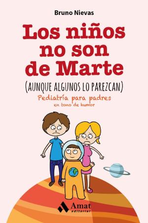 Cover of the book Los niños no son de Marte (aunque algunos lo parezcan) by Óscar González Vázquez