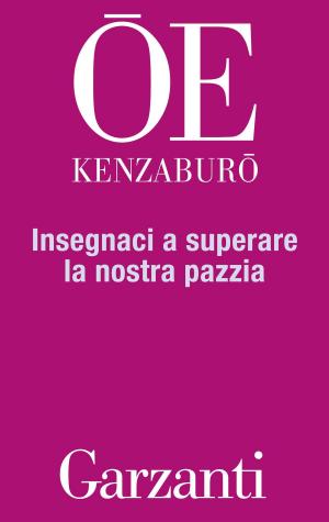 Cover of the book Insegnaci a superare la nostra pazzia by Vito Mancuso