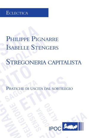 Book cover of Stregoneria capitalista