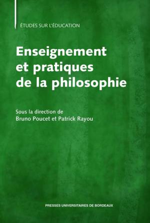 Cover of the book Enseignement et pratiques et philosophie by Patrice Cambronne