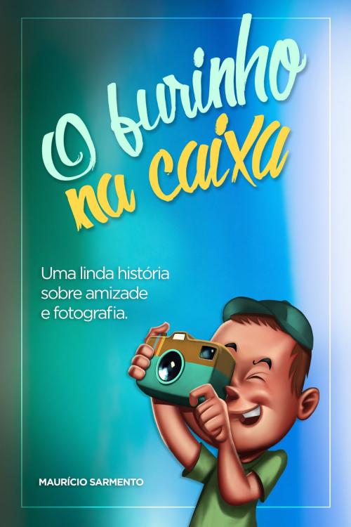 Cover of the book O Furinho na Caixa by Mauricio Sarmento, Mauricio Sarmento