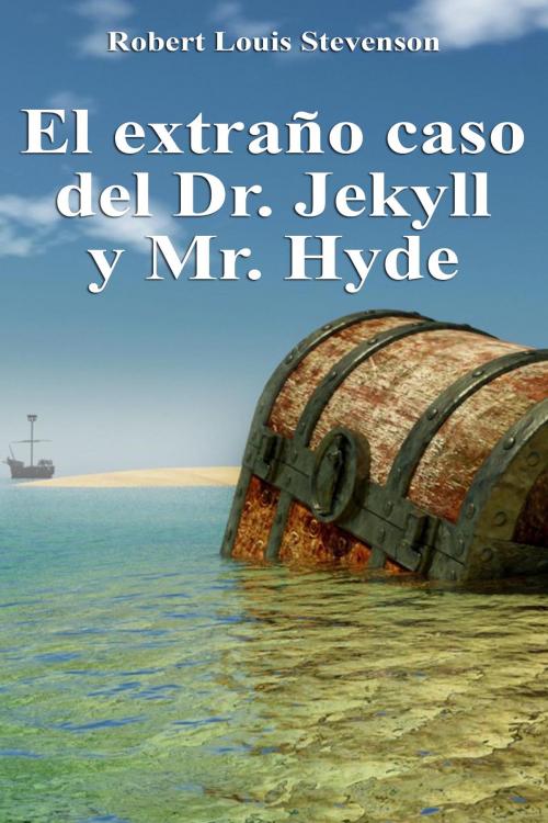 Cover of the book El extraño caso del Dr. Jekyll y Mr. Hyde by Robert Louis Stevenson, Dyalpha